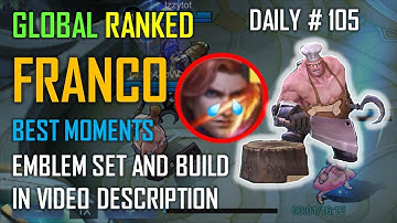 Franco, gameplay montage, best moments, emblem set, build, 2022 (in video description) ~105 | MLBB.