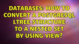 Celebrity Databases: How to convert a Postgresql ltree structure to a nested set by using VIEW? Net Worth