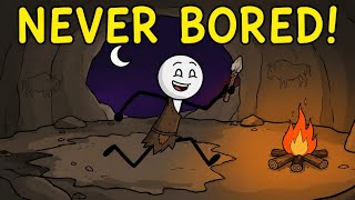Why Ancient Humans Never Got Bored
