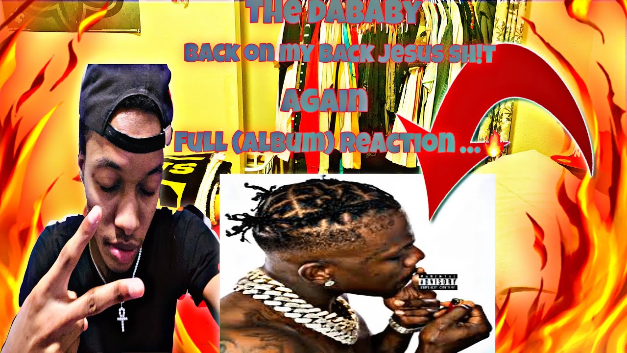 The DaBaby back on my baby Jesus sh!t again 🔥( full Album Reaction …)