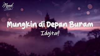 Cover Idgitaf Mungkin di Depan Buram