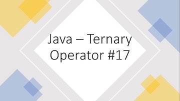 Java - Ternary Operator #17