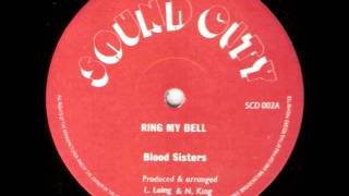 Video thumbnail of "Blood Sisters -- Ring My Bell"