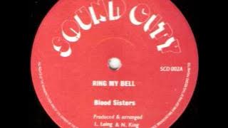 Blood Sisters -- Ring My Bell