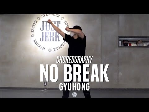 Gyuhong Class | HolyBang, Simon Dominic, Loco - No Break | @JustJerk Dance Academy