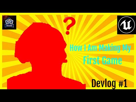How I Started Game Developing (Unreal Engine 4) No Programming Experience