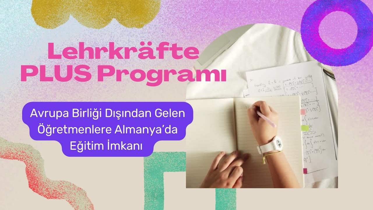 LEHRKRÄFTE PLUS PROGRAMI-Almanya’da Öğretmenlik Eğitimi-Almanya’da Öğretmenlik Fırsatı