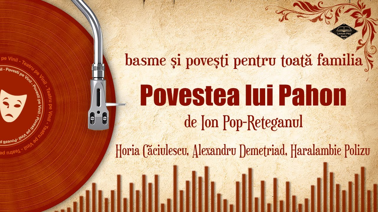 Povestea lui Pahon (basm romanesc) | Basme si povesti audio pe Vinil 🎧📖💖