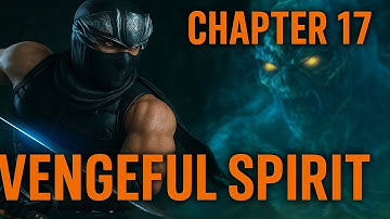 Ninja Gaiden Sigma – Chapter 17: Vengeful Spirit Playthrough (PC Gameplay)