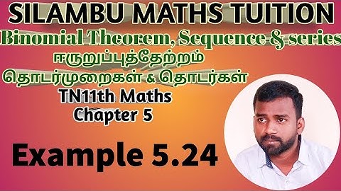 Example 5.24|TN 11th Maths|Chapter 5|Binomial theorem, Sequence and Series in tamil