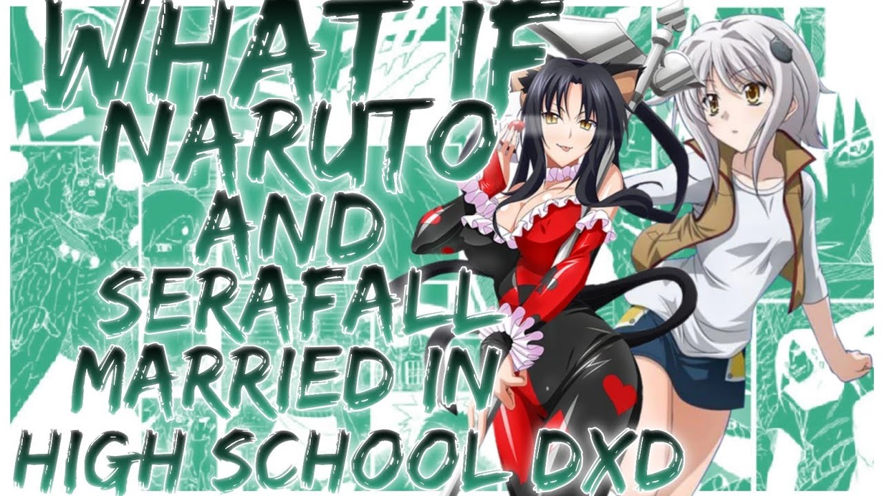 what if Naruto and Serafall married in high school dxd