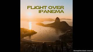 Giacomo Bondi - Flight Over Ipanema