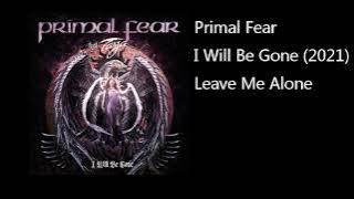 Primal Fear - Leave Me Alone