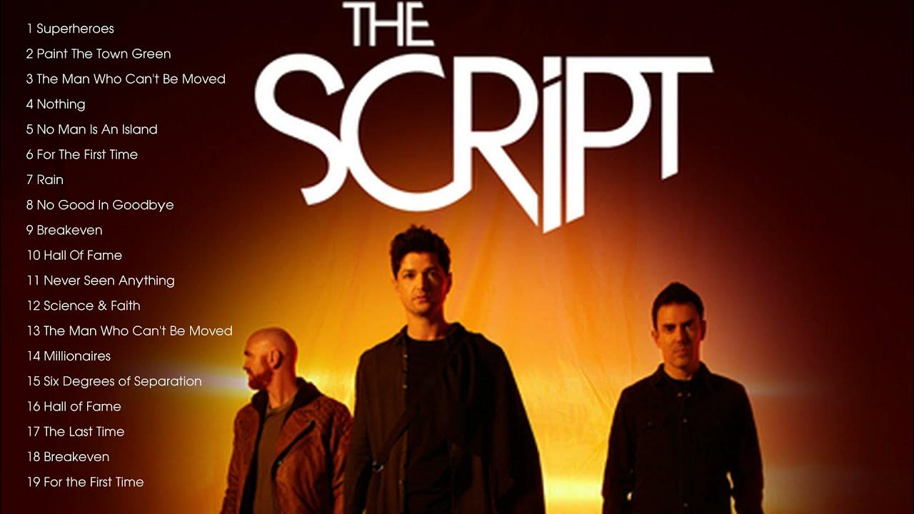 Best of The Script The Script Greatest Hits Full Album The Script