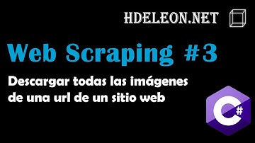 Web Scraping en C# .Net | Descargar todas las imágenes de una url #3