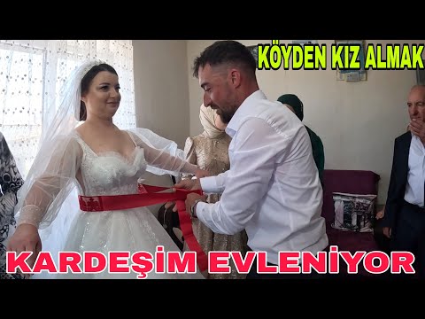 KÖYDEN KIZ ALMAK~KARDEŞİM EVLENİYOR~DÜĞÜN VAKTİ~GELİN ÇIKMIYOR~TOPRAK BASTI PARASI