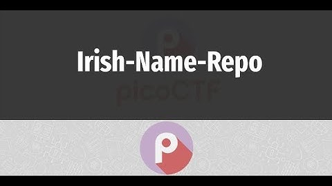 Irish Name Repo 1 picoCTF