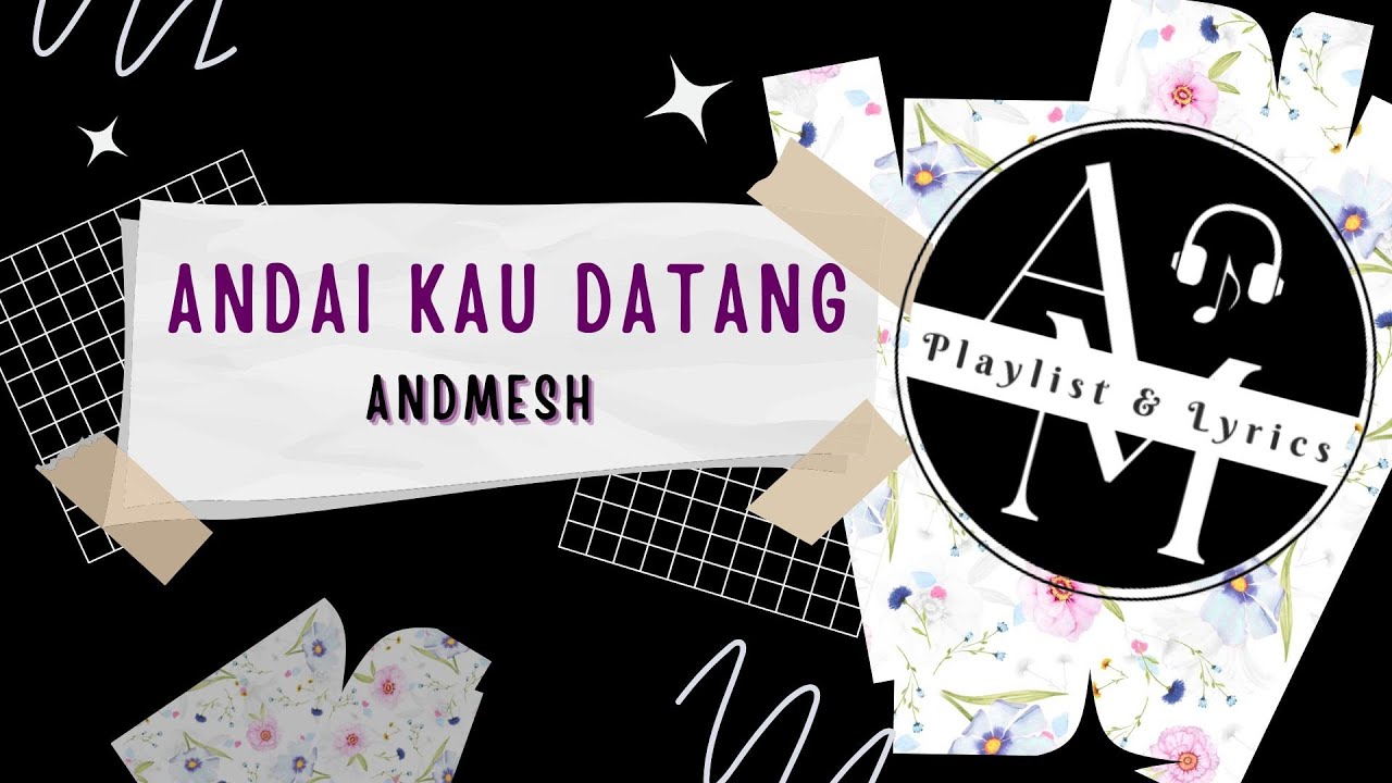 Andai Kau Datang - Andmesh ( Cover Lirik ) // OST Miracle In Cell No. 7 ...