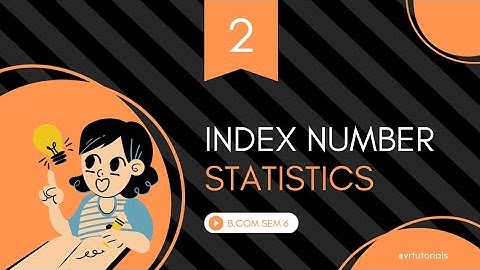 #2 INDEX NUMBER   STATISTICS B.COM SEM  6(KUTCH UNIVERSITY)