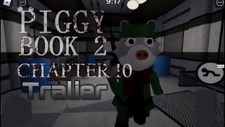 Roblox piggy book 2 chapter 10 trailer