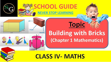 Building with Bricks | NCERT Class IV Maths Chapter 1 | School Guide