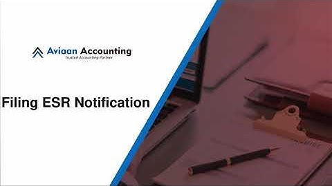 Filling ESR Notification