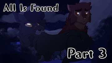 All Is Found: Part 3