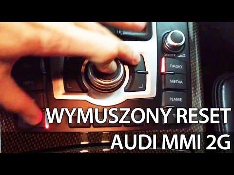 Audi MMI 2G 3G reset systemu nawigacji (A1 A4 A5 A6 A7 A8 Q5 Q7) restart