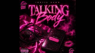 Tootie raww - talking body ( if you love me Trap mix ) 