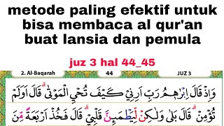 cara paling efektif untuk cepat bisa membaca al qur'an buat pemula dan lansia