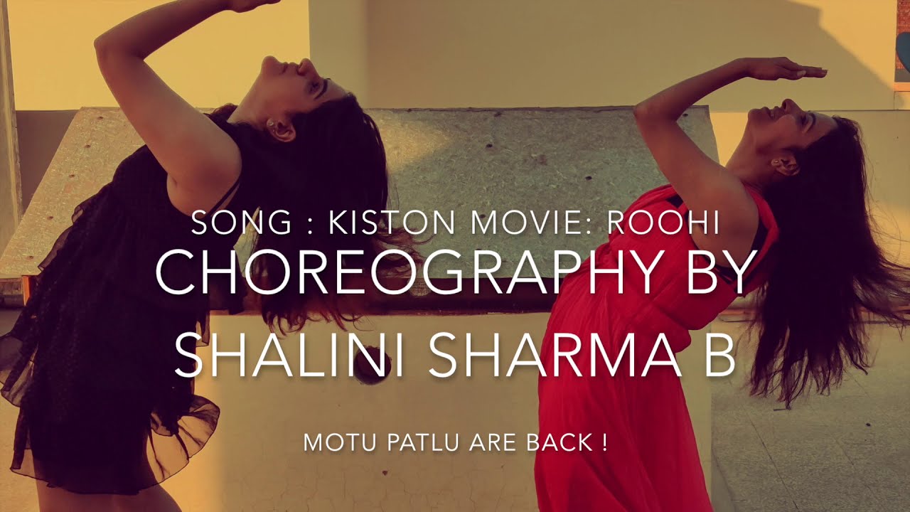 Kiston Song -Roohi | Dance choreography-Shalini Sharma | Rajkumar Rao|Jhanvi Kapoor| Jubin Nautiyal