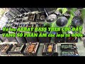  mn nhc sng bass thi 500b treb  v loa array  cc y vang s  phn m gi t 400k 