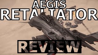 Star Citizen 10 Minutes or Less Ship Review - AEGIS RETALIATOR ( 3.22 )