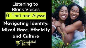 Navigating Identity: Mixed Race, Ethnicity and Culture