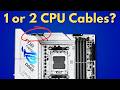 When You Should And Shouldn T Connect A 2nd CPU Power Cable When You Should And Shouldn T Connect A 2nd CPU Power Cable