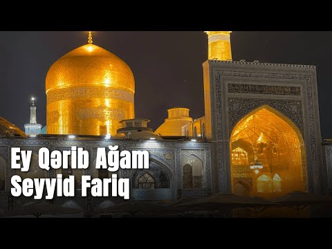 Seyyid Fariq - Ey Qərib Ağam (Official Video)