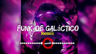 Funk Of Galactico Kordhell Version Mechi Dr Møb Brazilian Funk Mashup