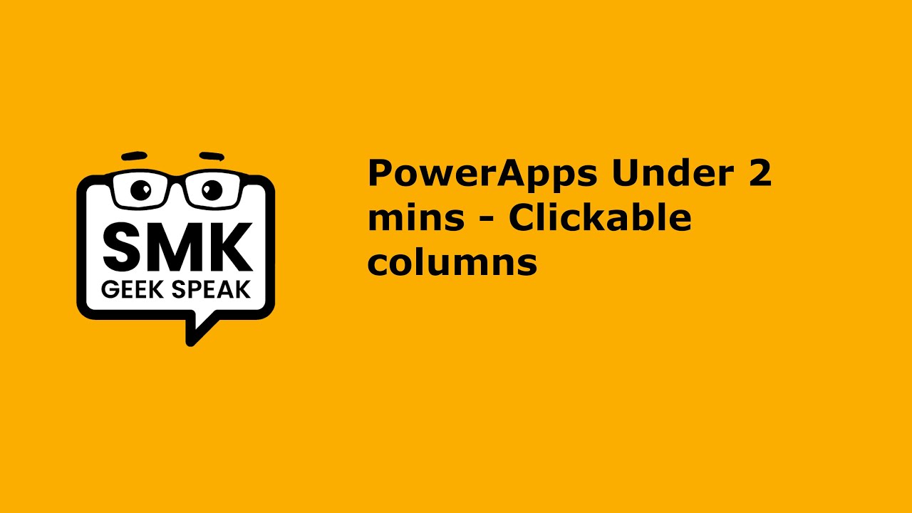 PowerApps Under 2 mins- Clickable Columns - YouTube