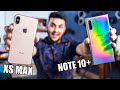 Freedom Chahiye Ya Stability? : iPhone XS Max VS Galaxy Note 10+