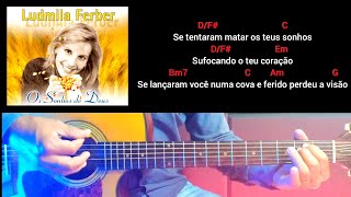 Os sonhos de Deus - Ludmila Ferber - Cifra na prática Aula de violão detalhada