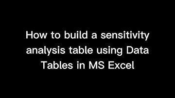 Sensitivity Analysis Using Data Tables In MS Excel