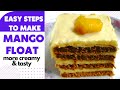 Easy steps to make MANGO FLOAT more creamy and tasty | Miss Jayn
