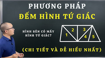Toán lớp 2 | Hướng dẫn ĐẾM HÌNH TỨ GIÁC bằng cách DỄ HIỂU NHẤT | Nguyễn Văn Quyền