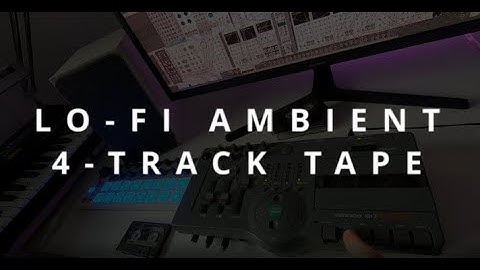 Lo-Fi Ambient Tape Project