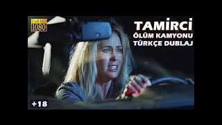TAMİRCİ  ÖLÜM KAMYONU +18   TÜRKÇE DUBLAJ Full İzle  HD [4K]