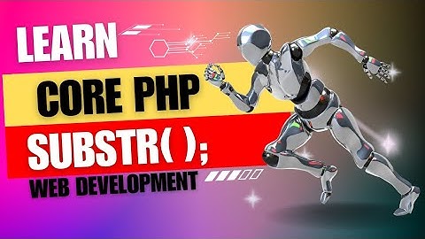 substr() function | working of substr() in PHP | PHP substring function | PHP Tutorials in Eng