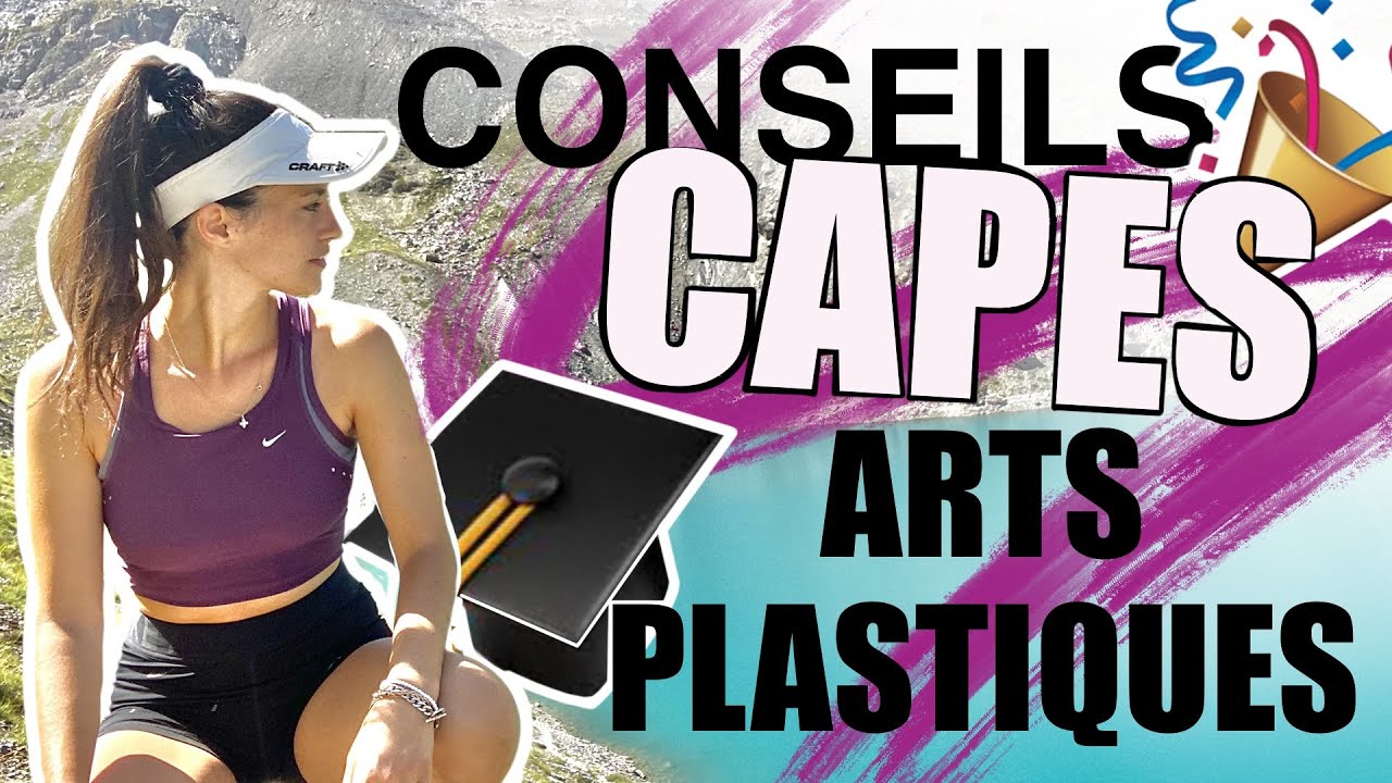 CONSEILS POUR REUSSIR SON CAPES D'ARTS PLASTIQUES ! (du premier coup) ✅🎨