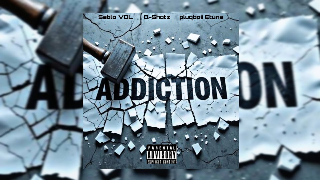Sablo VDL, Q-Shotz & pluqboii Etuna - ADDICTION (official audio)