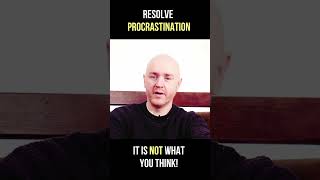 Procrastination is Misunderstood