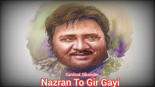 Nazran To Gir Gayi Ki Kariye ( Remix ) Sardool Sikander | New Punjabi Song